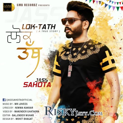 Lok Tath (A True Story) Jass Sahota Mp3 Song Download