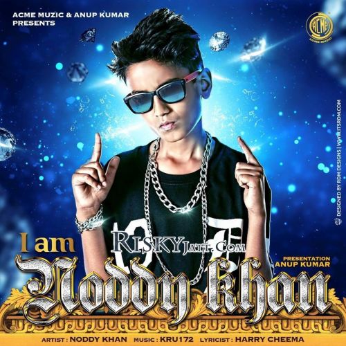 I Am Noddy Khan Noddy Khan Mp3 Song Download