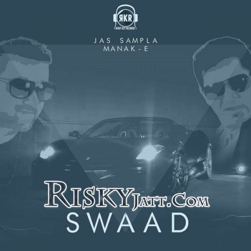 Swaad Manak-E Mp3 Song Download