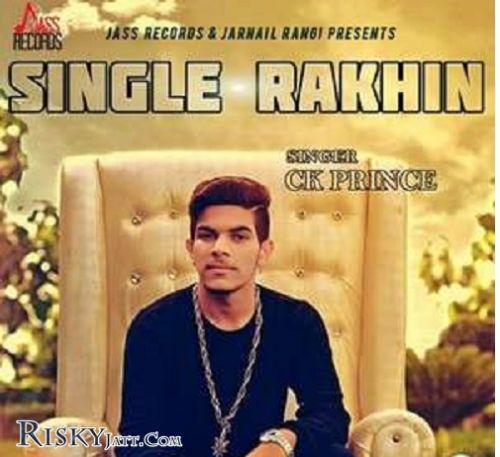 Single Rakhin Ck Prince, KK Karl Mp3 Song Download