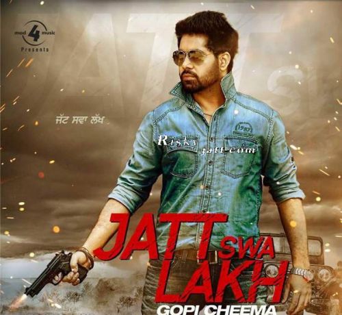 Jatt Swa Lakh Gopi Cheema Mp3 Song Download