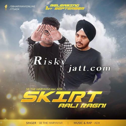 Skirt Aali Ragni SB The Haryanvi Mp3 Song Download