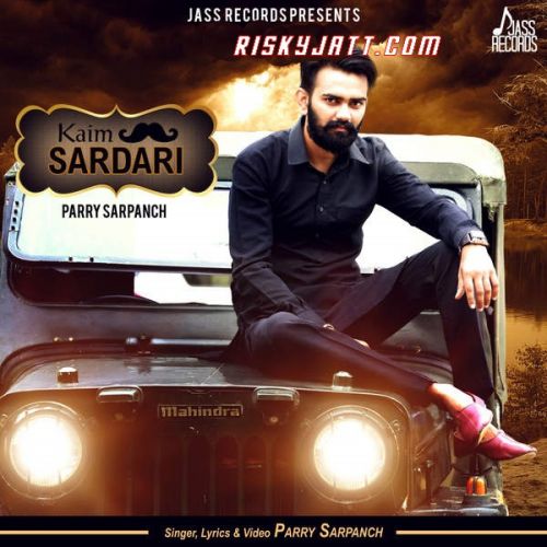 Kaim Sardari Parry Sarpanch Mp3 Song Download