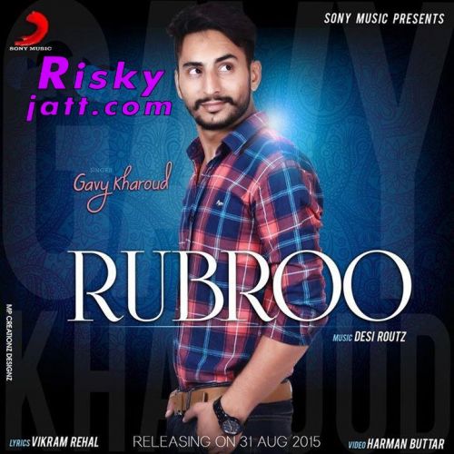 Rubroo Gavy Kharoud Mp3 Song Download