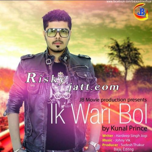 Ik Wari Bol Kunal Prince Mp3 Song Download