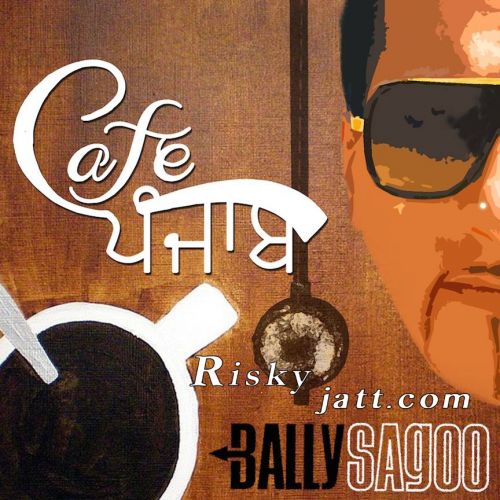 Tutte Dil Da Ilaaj Nahin Bally Sagoo, Ishmeet Narula Mp3 Song Download
