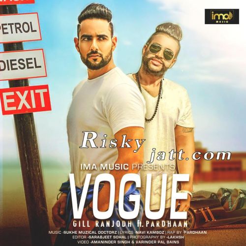 Vogue Gill Ranjodh Mp3 Song Download