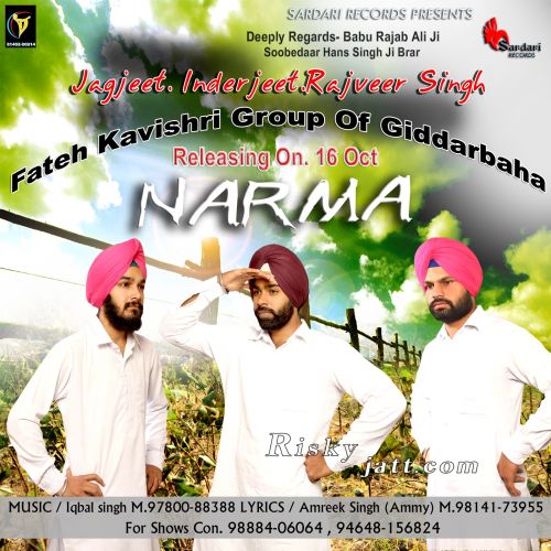 Narma (Fateh Kavishri Group Of Gidderbaha) Inderjeet, Jagjeet, Rajveer Singh Mp3 Song Download