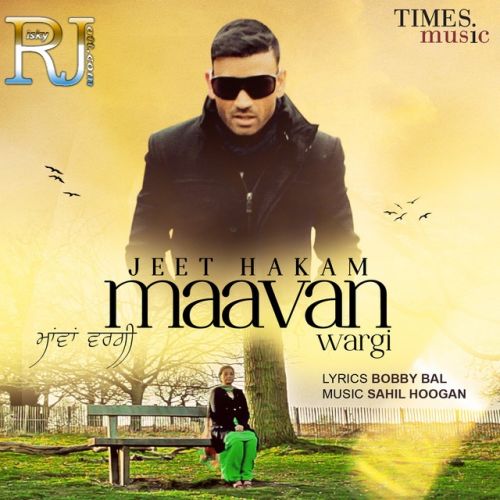 Maavan Wargi Jeet Hakam Mp3 Song Download