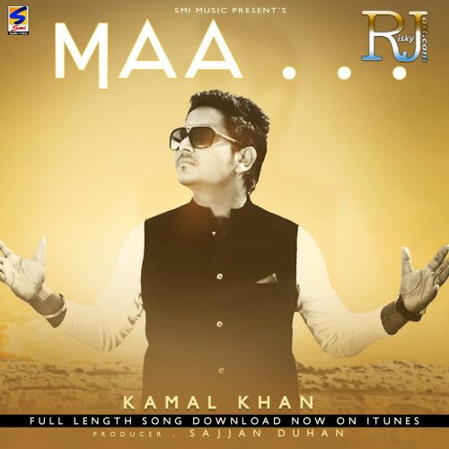 Maa Kamal Khan Mp3 Song Download