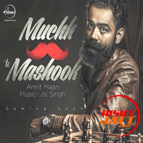 Muchh Te Mashook Amrit Maan Mp3 Song Download