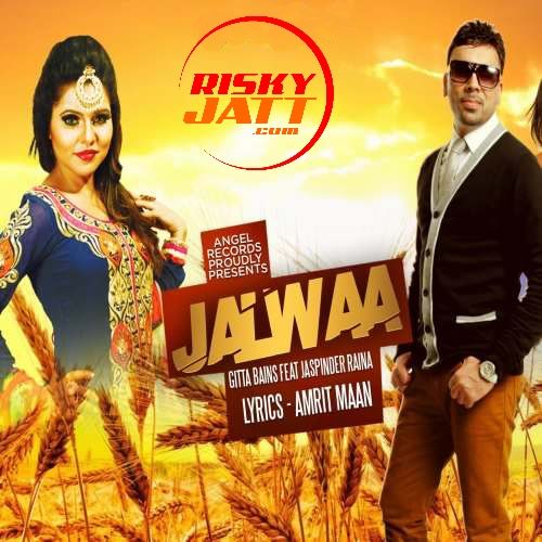 Jalwa Gitta Bains, Jaspinder Raina Mp3 Song Download