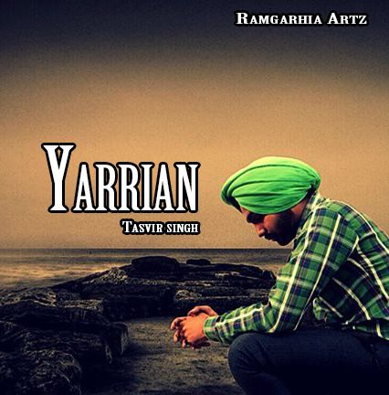 Yarrian Tasvir Singh Mp3 Song Download