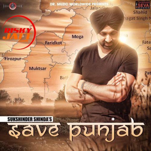 Save Punjab Sukshinder Shinda Mp3 Song Download