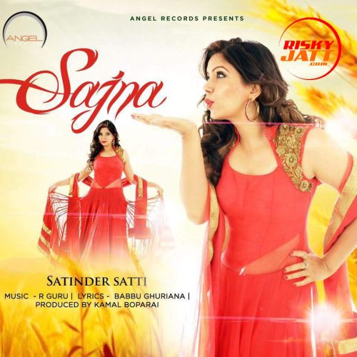 Sajna Satinder Satti Mp3 Song Download