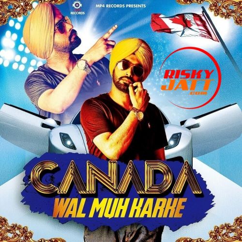 Canada Wal Muh Karke Harry Dhanoa Mp3 Song Download