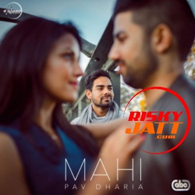 Mahi Pav Dharia Mp3 Song Download