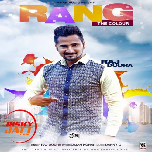 Rang - The Colour Raj Dodra Mp3 Song Download