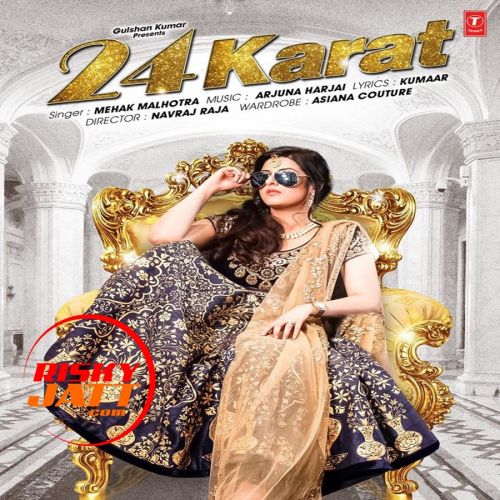 24 Karat Mehak Malhotra Mp3 Song Download