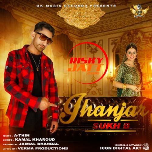 Jhanjar Sukh B Mp3 Song Download