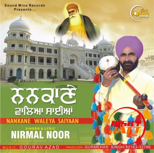 Nankane Waleya Saiyaan Nirmal Noor Mp3 Song Download