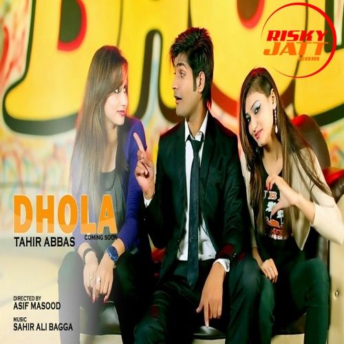 Dhola Tahir Abbas Mp3 Song Download