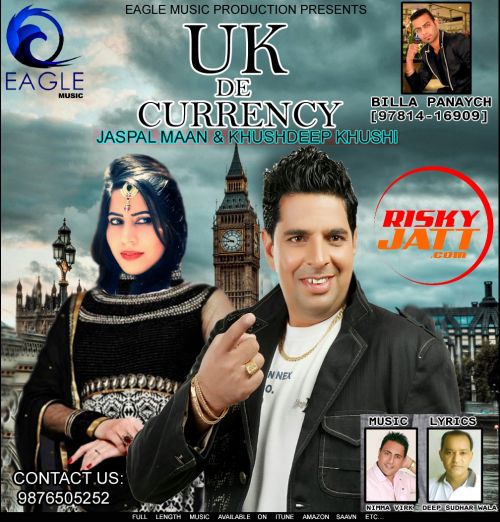 Uk De Currency Jaspal Maan, Kushdeep Khushi Mp3 Song Download