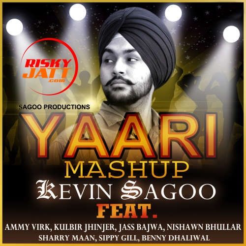 Yaari Mashup Kevin Sagoo Mp3 Song Download