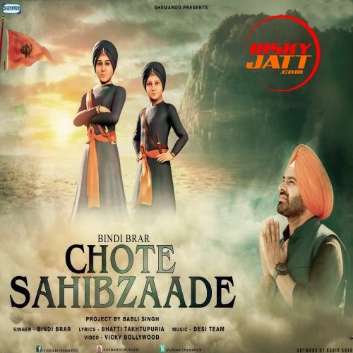 Chote Sahibzaade Bindy Brar Mp3 Song Download