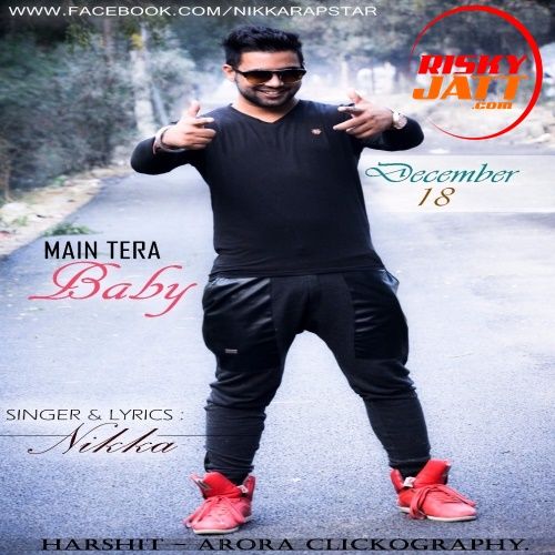 Main Tera Baby Nikka Mp3 Song Download