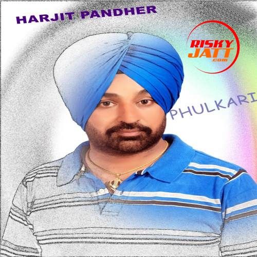 Phulkaari Harjit Pandher Mp3 Song Download