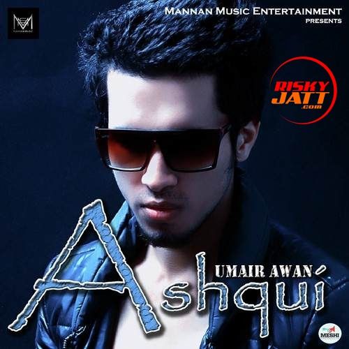 Ashqui Umair Awan Mp3 Song Download