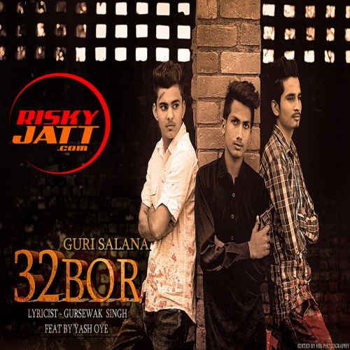 32 Bore Guri Salana, Yash Oye Mp3 Song Download