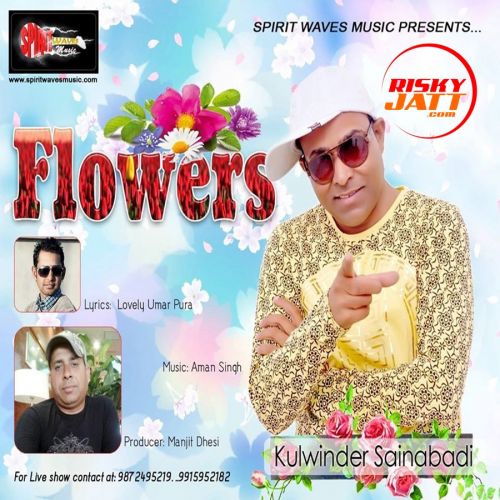 Flowers Kulwinder Sainabadi Mp3 Song Download