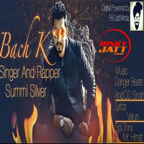 Bach K Summi Silve, Jatt Media Mp3 Song Download