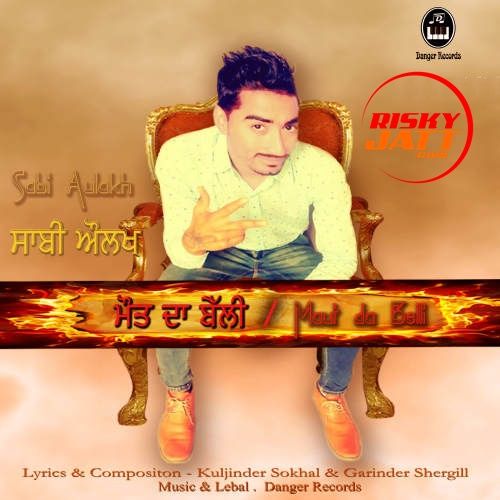 Maut Da Belli Sabi Aulakh Mp3 Song Download