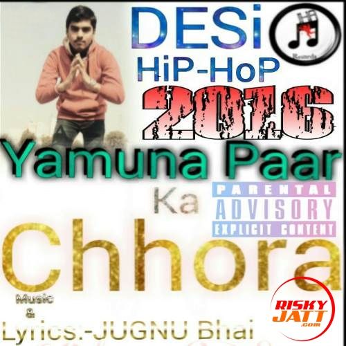 Yamuna Paar Ka Chhora Rapstar Anuj Mp3 Song Download