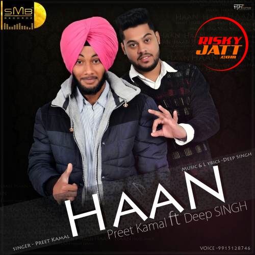 Haan Deep Singh, Preet Kamla Mp3 Song Download