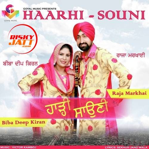 Haarhi Souni Raja Markhai, Biba Deep Kiran Mp3 Song Download