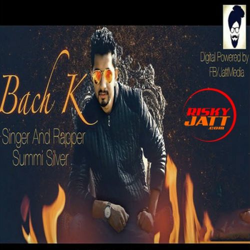 Bach K Summi Silver Mp3 Song Download