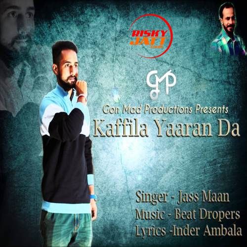 Kaffila Yaaran Da Jass Maan Mp3 Song Download