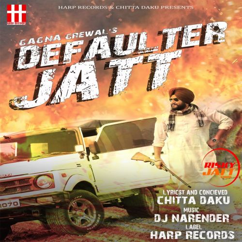 Defaulter Jatt Gagna Grewal Mp3 Song Download