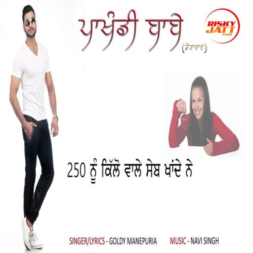 Pakhandi babbe Goldy Manepuria Mp3 Song Download