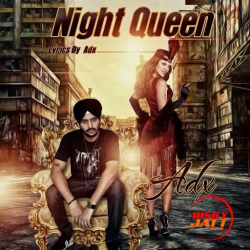 Night Queen Djay Adx Mp3 Song Download