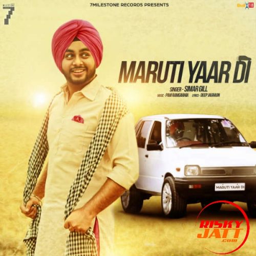 Maruti Yaar Di Simar Gill Mp3 Song Download