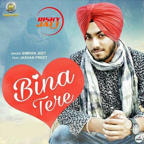 Bina Tere Simran Jeet Mp3 Song Download