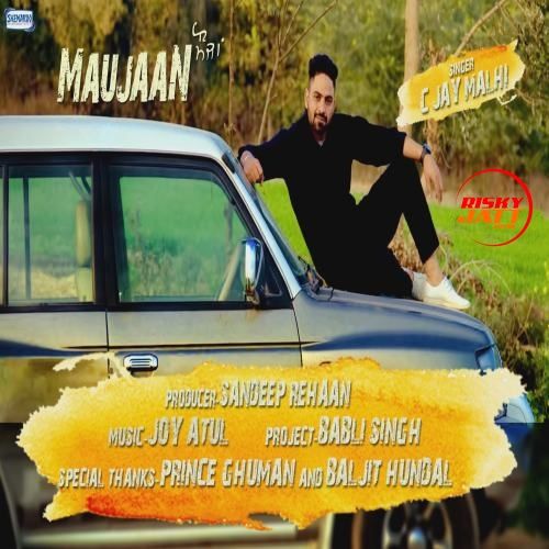 Maujaan C Jay Malhi Mp3 Song Download