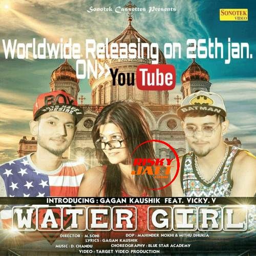 Water Girl (Haryanvi Remix) Gagan Kaushik, Vicky V Mp3 Song Download