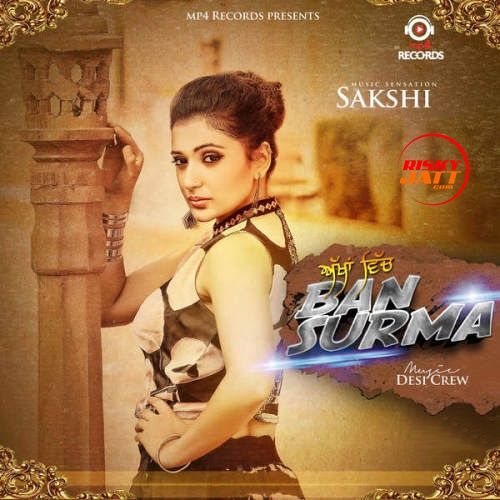 Akhan Wich Ban Surma (iTunes) Sakshi Mp3 Song Download