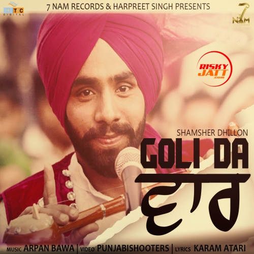 Goli Da Waar Shamsher Dhillon Mp3 Song Download